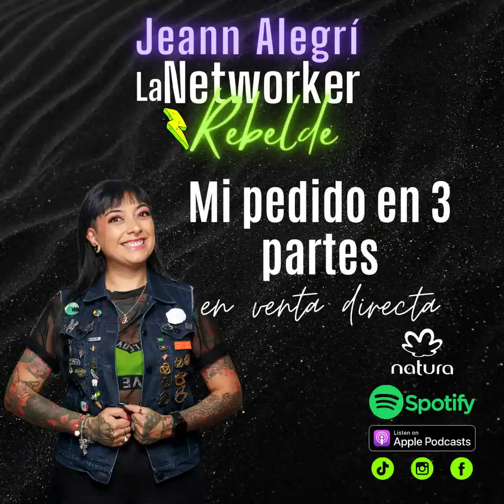 la-networker-rebelde-mi-pedido-en-3-partes